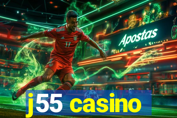 j55 casino